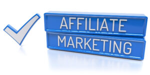 An Introduction to Affiliate Marketing – Part Two